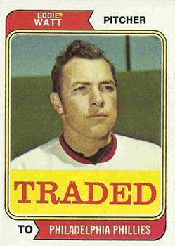 #534T Eddie Watt - Philadelphia Phillies - 1974 Topps - Traded Baseball