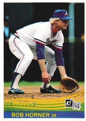 #535 Bob Horner - Atlanta Braves - 1984 Donruss Baseball
