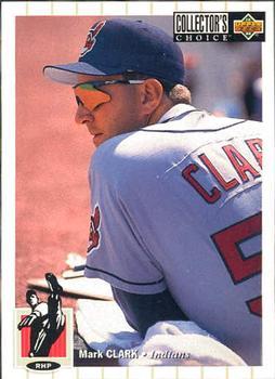 #538 Mark Clark - Cleveland Indians - 1994 Collector's Choice Baseball
