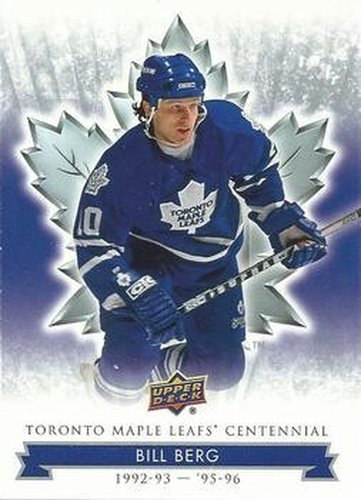 #53 Bill Berg - Toronto Maple Leafs - 2017 Upper Deck Toronto Maple Leafs Centennial Hockey