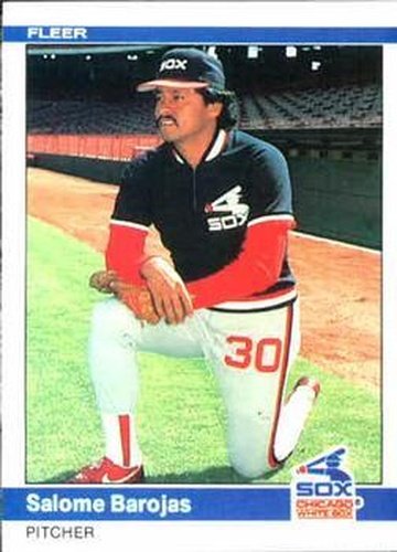 #53 Salome Barojas - Chicago White Sox - 1984 Fleer Baseball