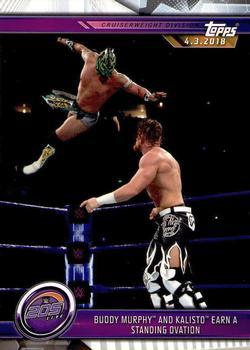 #53 Buddy Murphy and Kalisto Earn a Standing Ovation - 2019 Topps WWE Road to Wrestlemania Wrestling
