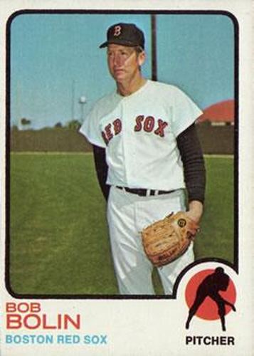#541 Bob Bolin - Boston Red Sox - 1973 Topps Baseball