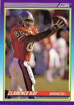 #544 Clarence Kay - Denver Broncos - 1990 Score Football