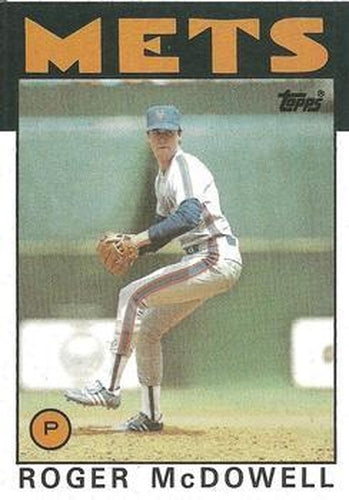#547 Roger McDowell - New York Mets - 1986 Topps Baseball