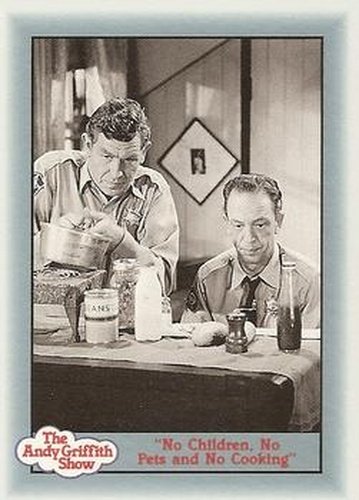 #54 "No Children, No Pets and No Cooking" - 1990-91 Pacific The Andy Griffith Show