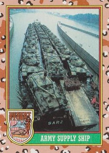 #54 Army Supply Ship - 1991 Topps Desert Storm