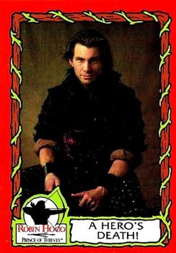 #54 A Hero's Death - 1991 Topps Robin Hood: Prince of Thieves