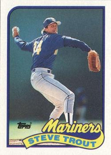 #54 Steve Trout - Seattle Mariners - 1989 Topps Baseball