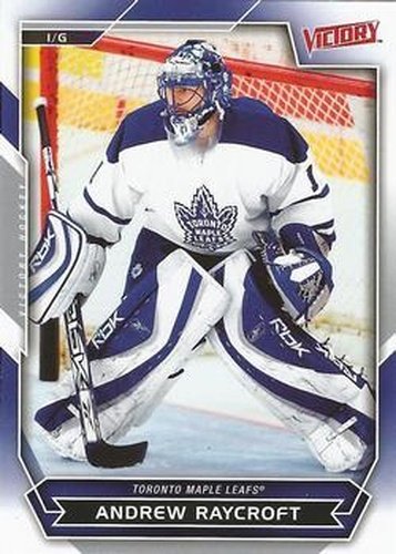 #54 Andrew Raycroft - Toronto Maple Leafs - 2007-08 Upper Deck Victory Hockey