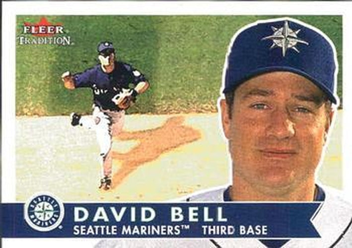 #54 David Bell - Seattle Mariners - 2001 Fleer Tradition Baseball