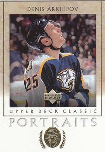 #54 Denis Arkhipov - Nashville Predators - 2002-03 Upper Deck Classic Portraits Hockey