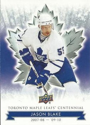 #54 Jason Blake - Toronto Maple Leafs - 2017 Upper Deck Toronto Maple Leafs Centennial Hockey