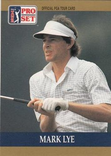 #54 Mark Lye - 1990 Pro Set PGA Tour Golf