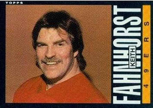 #154 Keith Fahnhorst - San Francisco 49ers - 1985 Topps Football