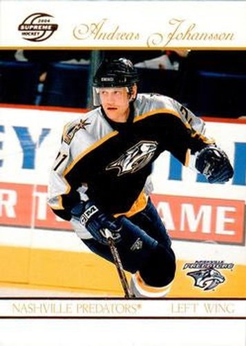 #54 Andreas Johansson - Nashville Predators - 2003-04 Pacific Supreme Hockey