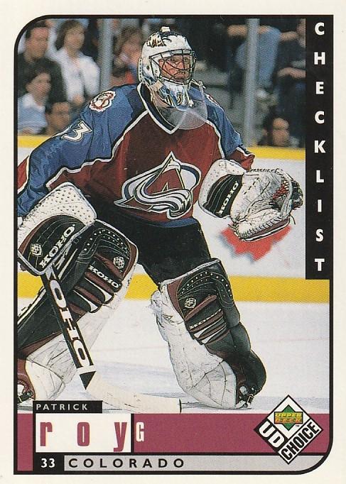 #309 Patrick Roy - Colorado Avalanche - 1998-99 UD Choice Hockey