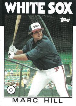 #552 Marc Hill - Chicago White Sox - 1986 Topps Baseball
