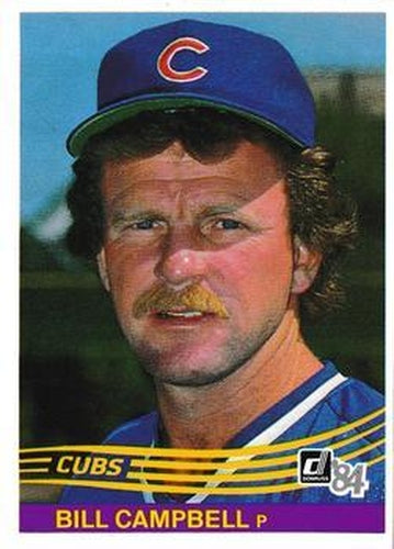 #555 Bill Campbell - Chicago Cubs - 1984 Donruss Baseball