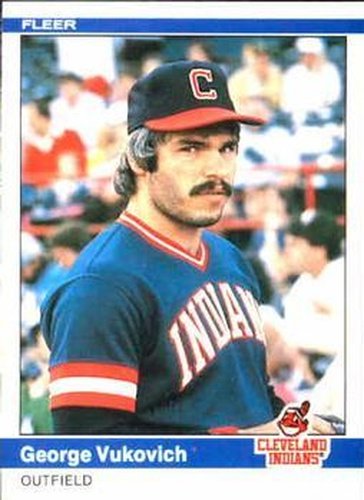 #555 George Vukovich - Cleveland Indians - 1984 Fleer Baseball
