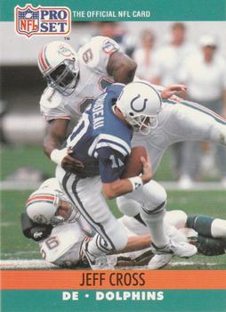 #557 Jeff Cross - Miami Dolphins - 1990 Pro Set Football