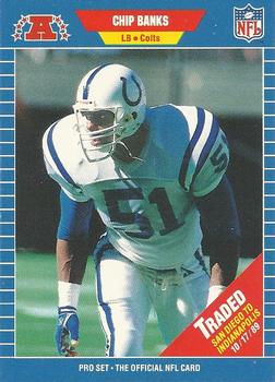 #558 Chip Banks - Indianapolis Colts - 1989 Pro Set Football