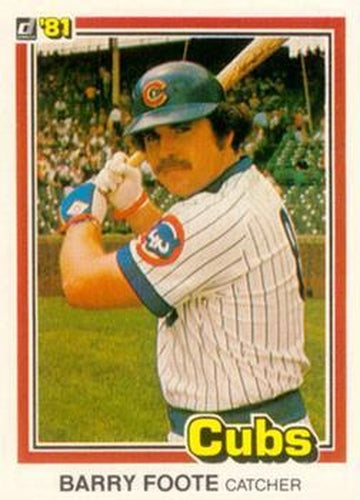 #558 Barry Foote - Chicago Cubs - 1981 Donruss Baseball