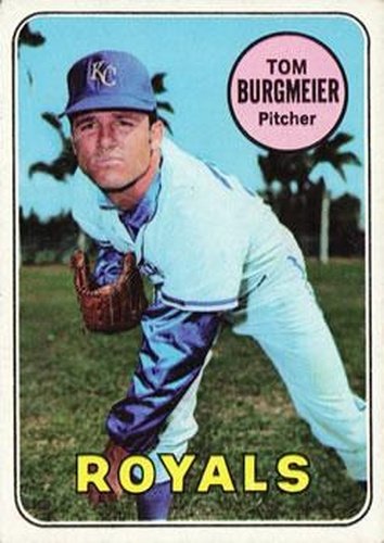 #558 Tom Burgmeier - Kansas City Royals - 1969 Topps Baseball