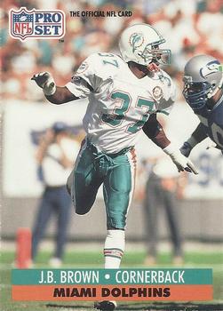 #559 J.B. Brown - Miami Dolphins - 1991 Pro Set Football