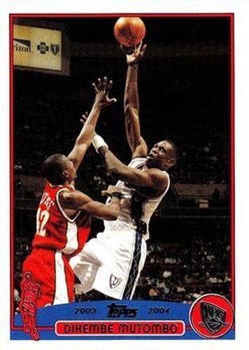 #55 Dikembe Mutombo - New Jersey Nets - 2003-04 Topps Basketball