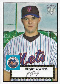 #55 Henry Owens - New York Mets - 2006 Topps 1952 Edition Baseball