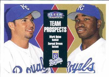 #55 Mark Quinn / Dermal Brown - Kansas City Royals - 2000 Fleer Tradition Baseball