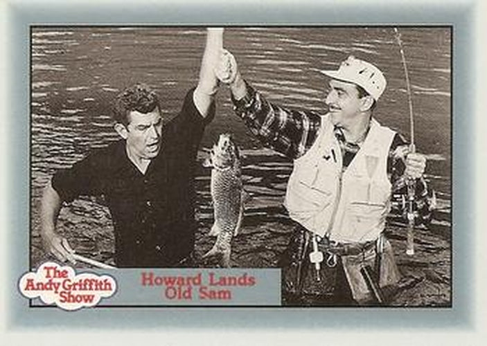 #55 Howard Lands Old Sam - 1990-91 Pacific The Andy Griffith Show