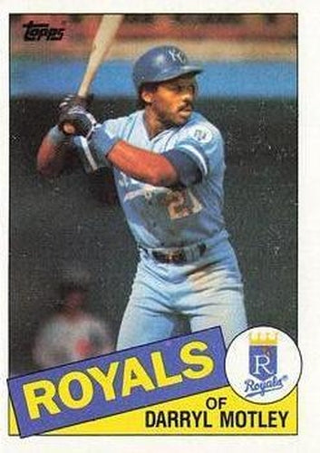 #561 Darryl Motley - Kansas City Royals - 1985 Topps Baseball