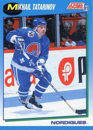 #562 Mikhail Tatarinov - Quebec Nordiques - 1991-92 Score Canadian Hockey