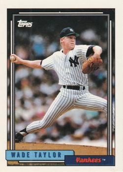#562 Wade Taylor - New York Yankees - 1992 Topps Baseball