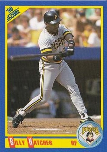 #562 Billy Hatcher - Pittsburgh Pirates - 1990 Score Baseball
