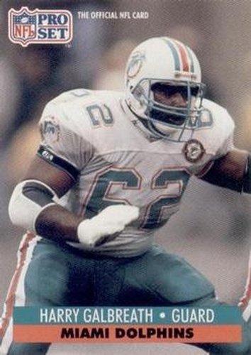 #562 Harry Galbreath - Miami Dolphins - 1991 Pro Set Football