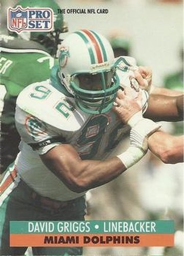 #563 David Griggs - Miami Dolphins - 1991 Pro Set Football