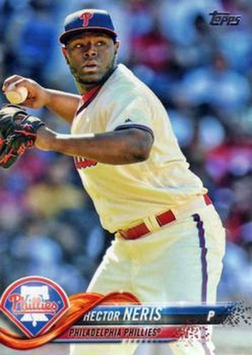 #563 Hector Neris - Philadelphia Phillies - 2018 Topps Baseball
