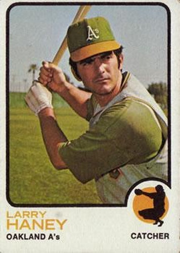 #563 Larry Haney - Oakland Athletics - 1973 Topps Baseball