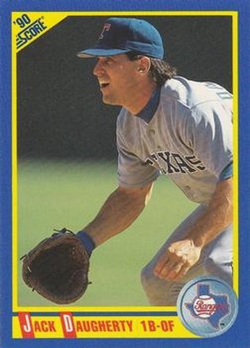 #564 Jack Daugherty - Texas Rangers - 1990 Score Baseball