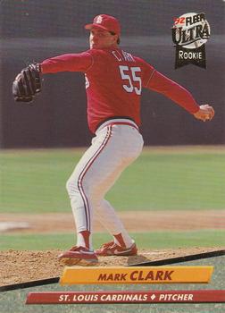 #564 Mark Clark - St. Louis Cardinals - 1992 Ultra Baseball