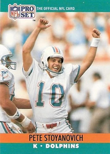 #564 Pete Stoyanovich - Miami Dolphins - 1990 Pro Set Football