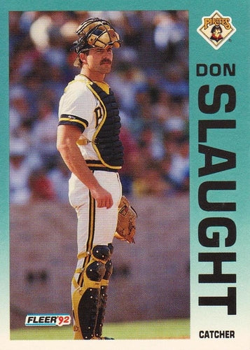 #566 Don Slaught - Pittsburgh Pirates - 1992 Fleer Baseball