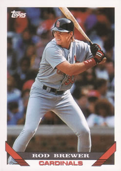 #566 Rod Brewer - St. Louis Cardinals - 1993 Topps Baseball