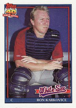 #568 Ron Karkovice - Chicago White Sox - 1991 Topps Baseball