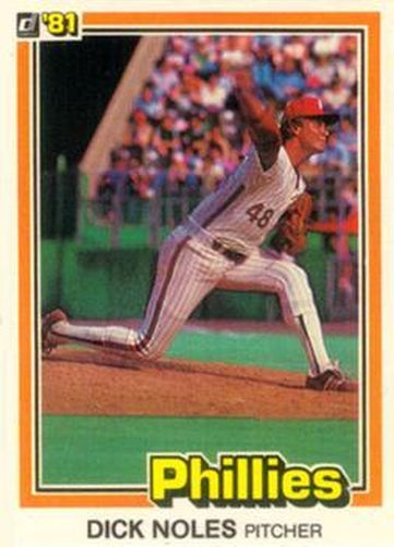 #568 Dick Noles - Philadelphia Phillies - 1981 Donruss Baseball