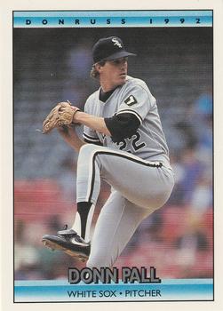 #56 Donn Pall - Chicago White Sox - 1992 Donruss Baseball
