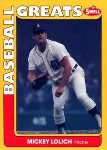 #56 Mickey Lolich - Detroit Tigers - 1991 Swell Baseball Greats